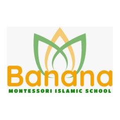 Banana Montessori Islamic School